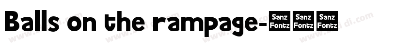Balls on the rampage字体转换